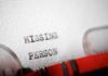 Five Hours Missing — Then Nothing Close-up of a typewritten document with the words 'MISSING PERSON'