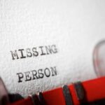 Five Hours Missing — Then Nothing Close-up of a typewritten document with the words 'MISSING PERSON'