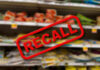 Deadly Bug Found In Popular Wraps Recall notice over grocery store shelves.